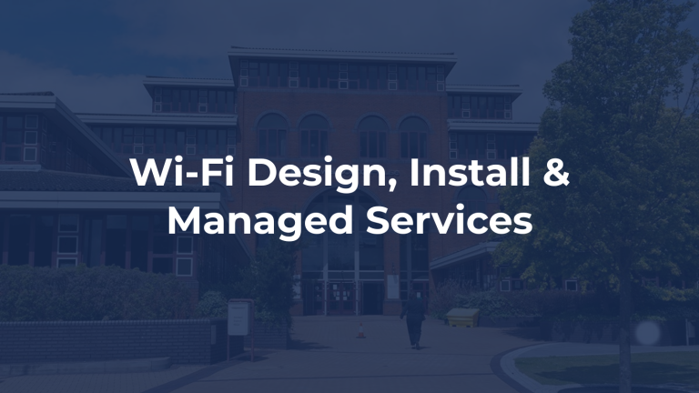 Case Study: Wi-Fi Design, Install & Managed Services