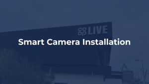 Case Study: Smart Camera Installation