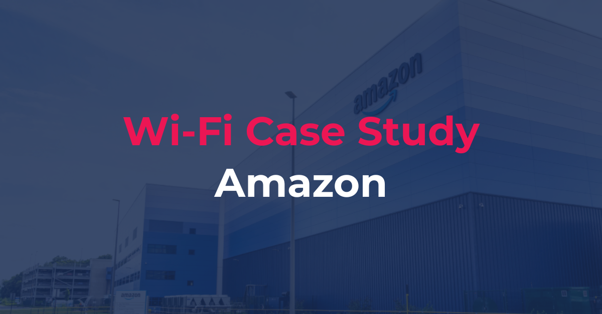 Amazon Wi-Fi Case Study